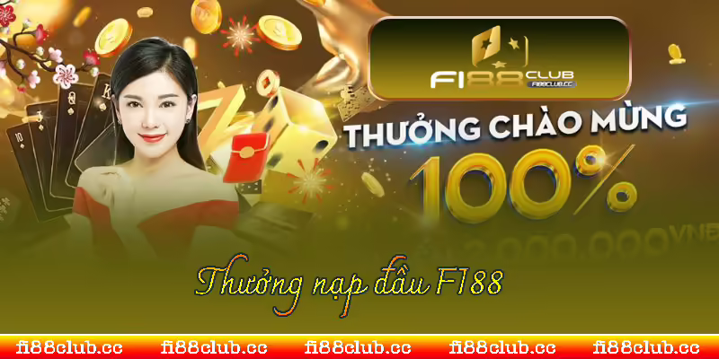 khuyến mãi chào mừng tân thủ Fi88
